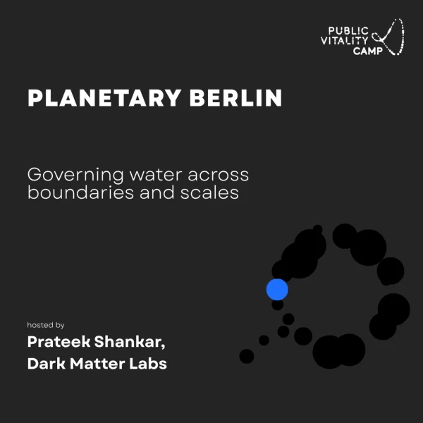 Planetary Berlin: Governing water across boundaries and scales
